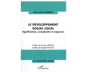 Le développement social local Significations, complexité et exigences - Geneviève Besson - L'harmattan - broché - Essai