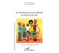 Le développement socio-affectif en contexte de crise - Evelyne Amana - L'harmattan - broché - Essai