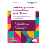 Le développement soutenable et ses critiques: Vers une transition sociale et écologique ?