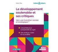 Le Développement Soutenable Et Ses Critiques - Vers Une Transition Sociale Et Écologique ?