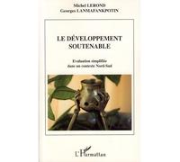 Le développement soutenable Evaluation simplifiée dans un contexte Nord-Sud - Michel Lerond - L'harmattan - broché - Essai