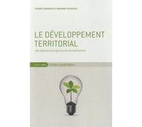 Le Developpement Territorial Une Reponse Emergente a La... - Annie Campagne - Mayer Charles Leopold Eds - broché - Essai