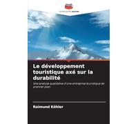 Le développement touristique axé sur la durabilité