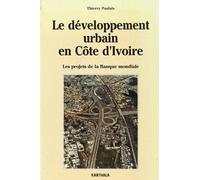 Le Développement Urbain En Côte D'ivoire - 1979-1990, Les Projets De La Banque Mondiale