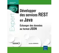 Le développement web en Java Architecture REST, document JSON - Aurélie Sobrero - Eni Editions - broché - Manuel
