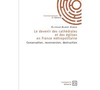 Le devenir des cathédrales et des églises en France métropolitaine