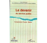 Le devenir du service public Comparaison France-Maroc - Guerraoui - L'harmattan - broché - Livre
