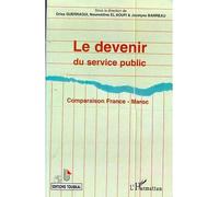 Le devenir du service public Comparaison France-Maroc - Guerraoui - L'harmattan - broché - Livre