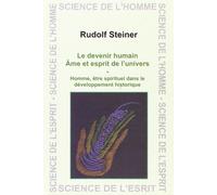 Le Devenir Humain. Ame Et Esprit De L'Univers Ame et esprit de l'univers - Rudolf Steiner - Anthroposophiques Romandes Eds - relié - Essai