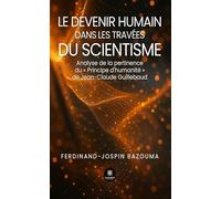 Le devenir humain dans les travées du scientisme