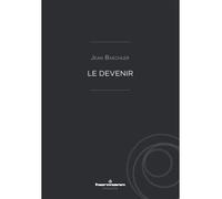 Le devenir - Jean Baechler - Hermann - broché - Essai
