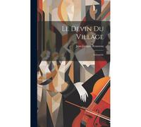 Le Devin Du Village