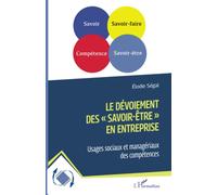 Le dévoiement des savoir-être" en entreprise": Usages sociaux et managériaux des compétences