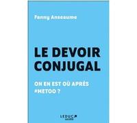 Le devoir conjugal Fanny Anseaume (Auteur)