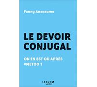 Le devoir conjugal: On en est où après #metoo ?