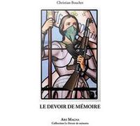 Le devoir de mémoire Christian Bouchet (Auteur)