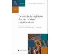 Le devoir de vigilance des entreprises - L'âge de la maturité ?