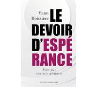 Le devoir d'espérance: Faire face à la crise spirituelle