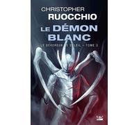 Le Dévoreur de soleil, T3 : Le Démon blanc - Christopher Ruocchio - Bragelonne - Poche - Roman