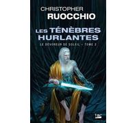 Le Dévoreur De Soleil - Tome 2 - Les Ténèbres Hurlantes