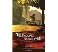 Le Dévoreur de souvenirs Volume 1