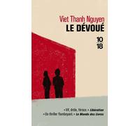 Le dévoué - Viet Thanh Nguyen - 10/18 - Poche - Roman