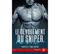 Le dévouement du sniper - Christa Tomlinson - Juno Publishing - broché - Roman