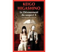 Keigo Higashino – Le Dévouement du suspect X – Roman – Actes Sud – Broché