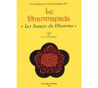 Le Dhammapada : les stances du Dhamma
