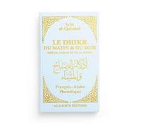 LE DHIKR DU MATIN & DU SOIR - BLANC - TIRÉ DU CORAN ET DE LA SUNNA