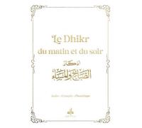 Le Dhikr du matin et du soir 9X13 Blanc - REVELATION REVELATION - Albouraq - Poche - Essai