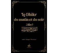 LE DHIKR DU MATIN ET DU SOIR (9X13) - NOIR