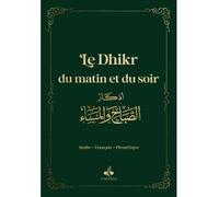 Le Dhikr du matin et du soir 9X13 Vert - REVELATION REVELATION - Albouraq - Poche - Essai
