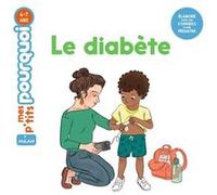 Le diabète Agnès Cathala (Auteur), Emilie Angebault (Illustration)