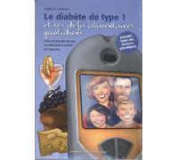 Le diabète de type 1 et ses défis alimentaires quotidiens