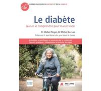 Le diabète: Mieux le comprendre pour mieux vivre