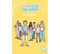 Le diabète - Parlons-en !