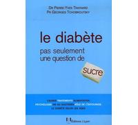 Le Diabète - Pas Seulement Une Question De Sucre