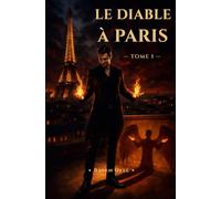 LE DIABLE À PARIS: Tome I