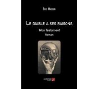 Le Diable A Ses Raisons - Mon Testament