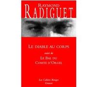 Le diable au corps - Le bal du Comte d'Orgel Raymond Radiguet (Auteur)