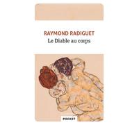 Le Diable au corps Texte intégral et les clés de l'oeuvre - Raymond Radiguet - Pocket - Poche - Roman