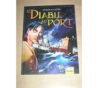 Le Diable au port, tome 1 : L'Etoffe et le Fléau