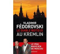 Le diable boiteux au Kremlin: Le vrai magicien de Moscou