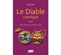 Le Diable comique Zija Cela (Auteur), Sébastien Gricourt (Auteur)