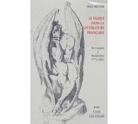 Le Diable dans la littérature française: De Cazotte à Baudelaire 1772-1861