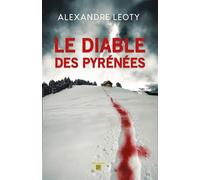Le diable des pyrenees - Alexandre Léoty - T.d.o - broché - Roman