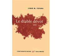 Le diable dévot - Libar M. Fofana - Gallimard - broché - Roman