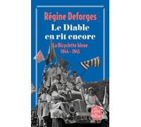 Le Diable en rit encore (La Bicyclette bleue, Tome 3) La Bicyclette bleue 1944-1945 - Régine Deforges - Lgf - Poche - Roman