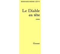 Le diable en tête Bernard-Henri Lévy (Auteur)